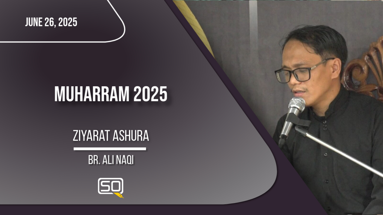 (26June2025)Ziyarat Ashura | Br. Ali Naqi | MUHARRAM 2025 | Arabic
